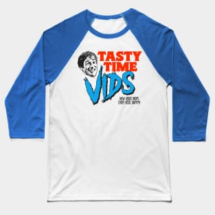 TASTY TIME VIDS! Baseball T-Shirt